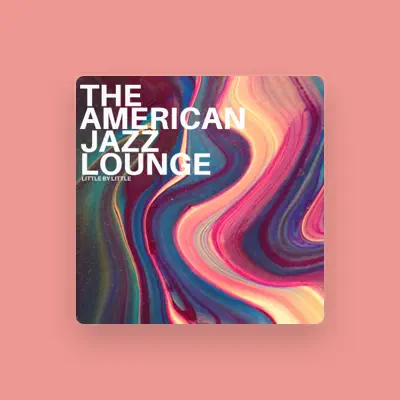 Listen to The American Jazz Lounge, watch music videos, read bio, see tour dates & more!