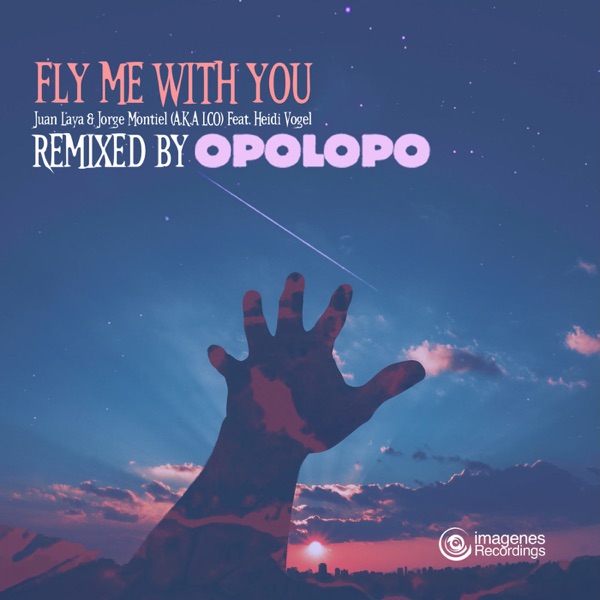 Fly Me with You Remixed by Opolopo (feat. Heidi Vogel) - Single