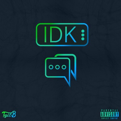 IDK - Single