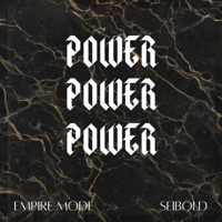 Power, Power, Power - Single - Seibold & EMPIRE MODE
