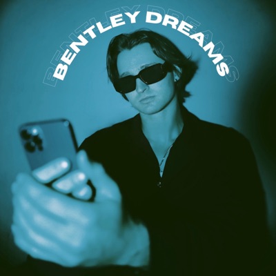 Bentley Dreams - Single