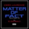 Matter of Fact - Esso Laurence lyrics