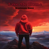 Take Me Home - Single - Lil Maxx