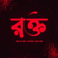 ROKTO (feat. Xplosive & Black Zang) - Single - Fokir Lal Miah