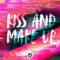 Kiss and Make Up (feat. Lena Sue) - Behmer, B3nte & Westerlund lyrics