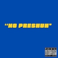 No Preshuh - Single - Duece