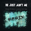 He Just Ain't Me - Single