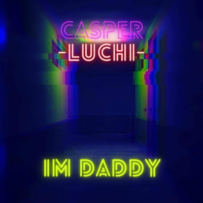 I'm Daddy (Freestyle) - Single