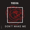 DON'T WAKE ME - Single