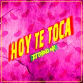Hoy Te Toca (Gogos Version) artwork