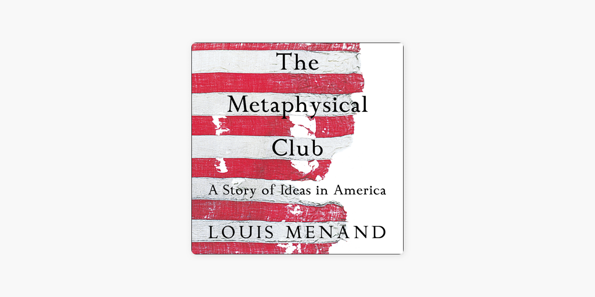 The Metaphysical Club by Louis Menand, Paperback