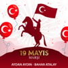19 Mayıs Marşı - Aydan Aydın & Bahar Atalay