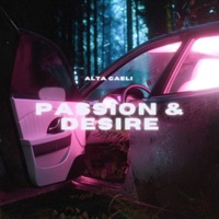 Passion & Desire - Single - Alta Caeli