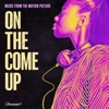 On the Come Up (Music from the Motion Picture) artwork