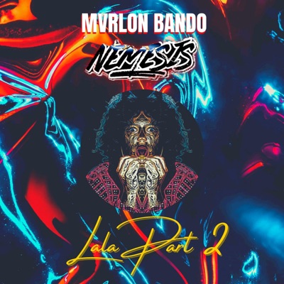 Lala Part2 (feat. Nemesis) - Single
