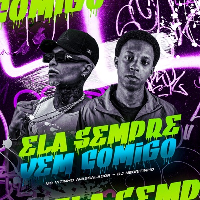 Ela Sempre Vem Comigo (feat. MC Vitinho Avassalador) - Single