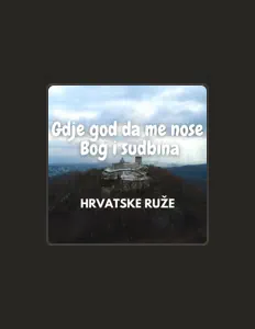聆聽 Hrvatske ruže、觀看音樂影片、閱讀小傳、查看巡演日期等！