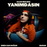 Yanımdasın - Single - Kaan Malkoç, Eren Can Doğan & Baran