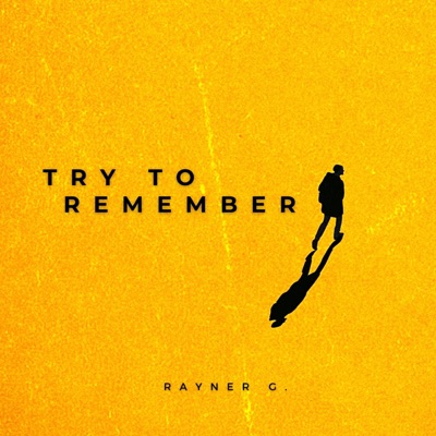 Try To Remember - Single