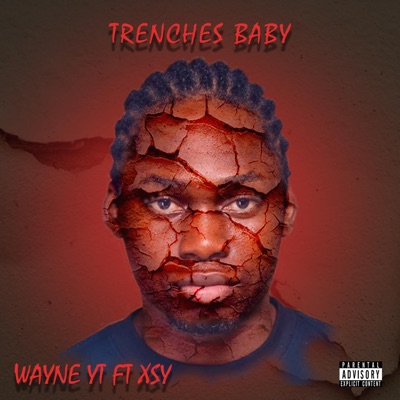 Trenches Baby (feat. Xsy) - Single