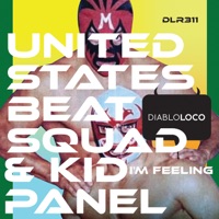 I'm Feeling - Single - United States Beat Squad & Kid Panel