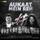 Aukaat Mein Reh feat Mugdha Karhade Single
