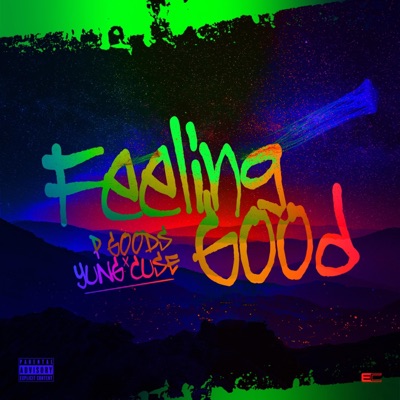 Feeling Good (feat. Yung Cuse) - Single