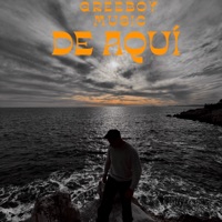 De Aquí - Single - GREEBOY MUSIC