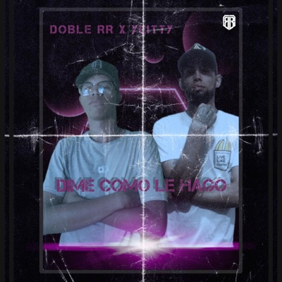 Dime Como Le Hago (feat. Yeitty) - Single