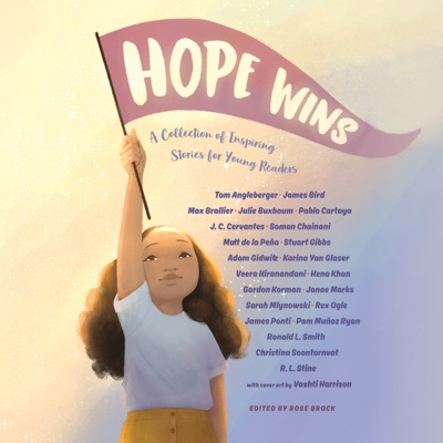 Hope Wins: A Collection of Inspiring Stories for Young Readers (Unabridged)