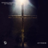 Once Upon a time - Single - 4yres