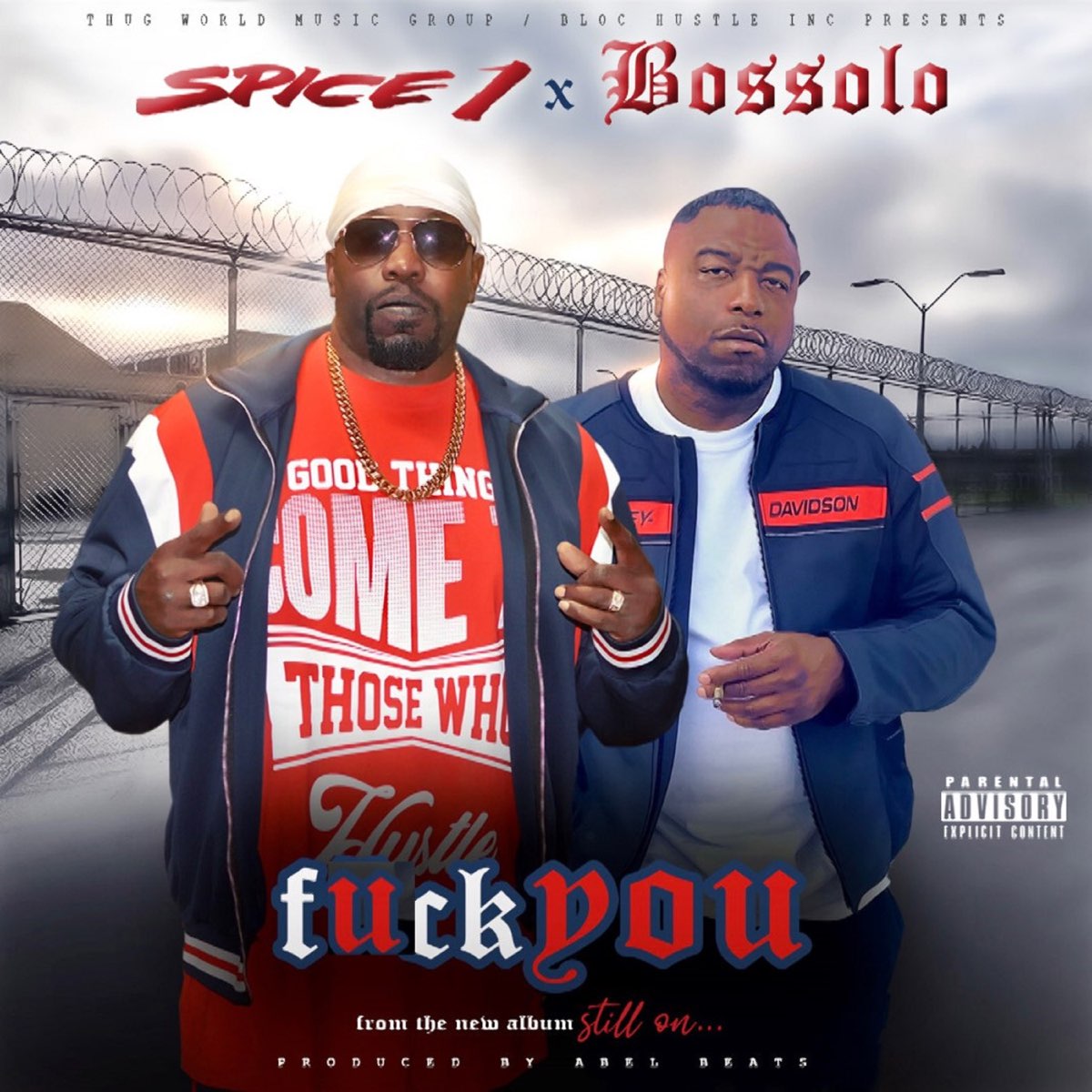 ‎Fuck You - Single - Album by Spice 1 & Bossolo - Apple Music