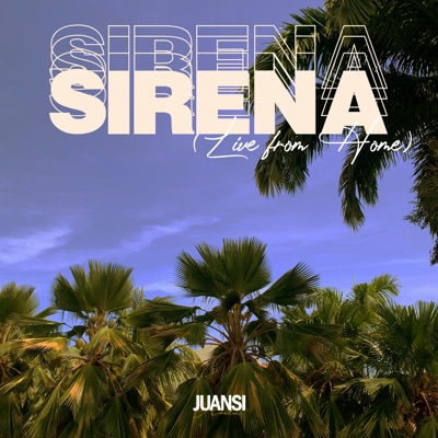 Sirena (Live From Home) - Single