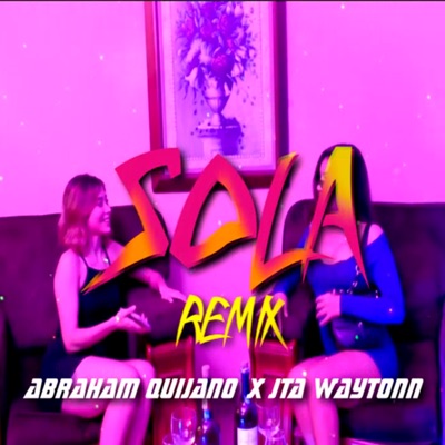 Sola (Remix) - Single
