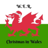 Christmas in Wales - W.E.R.