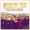 Random Trip - Szeretem A Reggelt (feat. Tóth Vera & Wolfie)