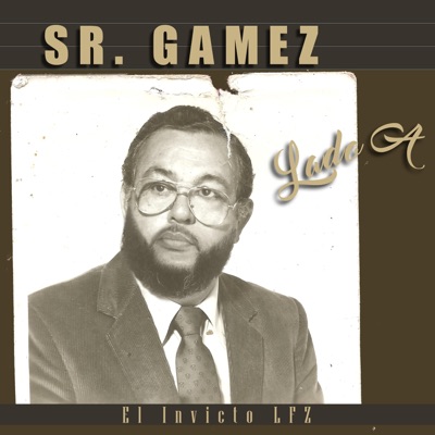 Sr. Gamez Lado A - EP