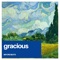 Gracious - Before Beats lyrics