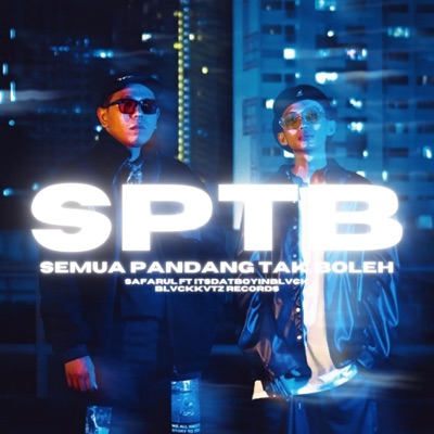 SEMUA PANDANG TAK BOLEH (feat. ITSDATBOYINBLVCK) - Single