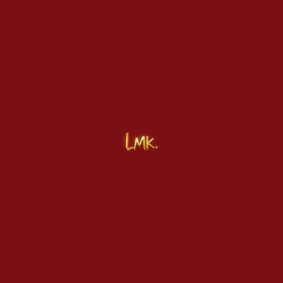 Lmk. - Single