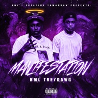 MAnifestation - BML Treydawg