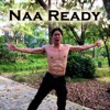 Naa Ready - EP