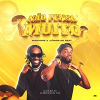 Não pensa muito - Single - Junior No Beat & Mangope