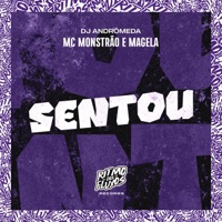 Sentou - Single - Mc Monstrão, Magela & Dj Andromeda