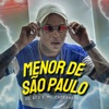 Menor de São Paulo (feat. MC Chorandun & Medley de Rua) [Medley] - Single