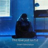 This Love Just Isn't It - Single