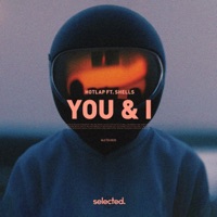 You & I (feat. SHELLS) - Single - HotLap