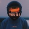 You & I (feat. SHELLS) - HotLap lyrics