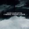 I Need Your Love (feat. Alfie Chevins) - Single