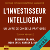 L'investisseur intelligent: Un livre de conseils pratiques - Benjamin Graham, Jason Zweig & Warren E. Buffett